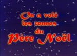 On a Volé les Rennes du Père Noël