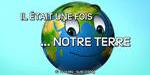 Il Etait Une Fois... Notre Terre